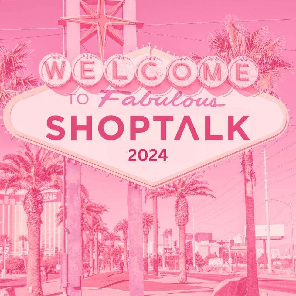 Shoptalk 2024 Recap